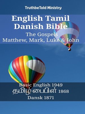 cover image of English Tamil Danish Bible--The Gospels--Matthew, Mark, Luke & John